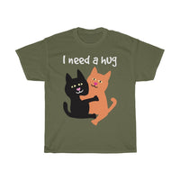 I Need A Hug T-Shirt